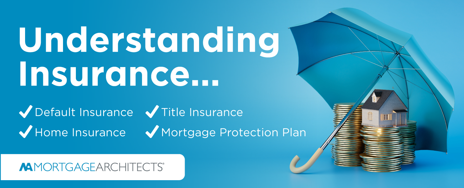 Empowering Your Peace of Mind: A Guide to Mortgage, Default & Home Insurance in 2024!